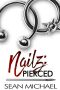 [Nailz 01] • Pierced (Nailz Book 1)